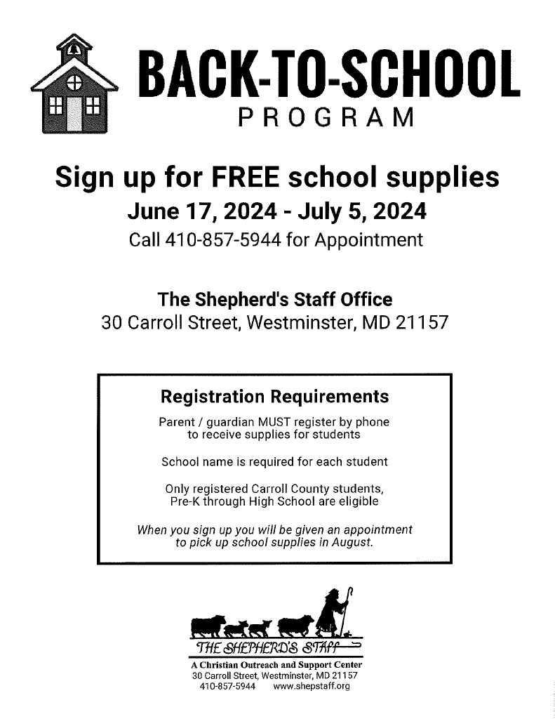 Sign up for FREE school supplies through The Shepherd's Staff, see flyer for details. 

Registration begins June 17. To register, call 410-857-5944