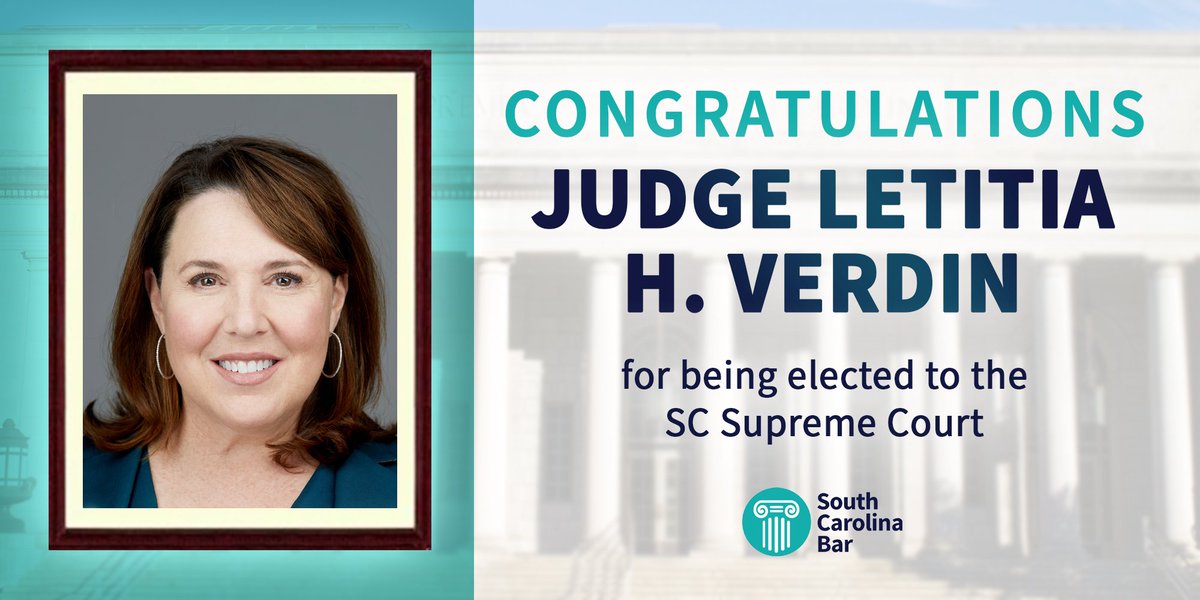 SCBAR's tweet photo. Congratulations to Judge Letitia H. Verdin on her election by the General Assembly to the SC Supreme Court! The Bar extends our sincere gratitude and support to Judge Verdin as she begins the next chapter of her outstanding career. #RaisingTheBar https://t.co/SgOBeRgEBW