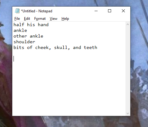 DavidTList's tweet photo. Whenever I finish a writing session, after recording progress and saving and closing main documents, I clear out whatever notes I took while writing.
Today's leftover notes tickled me. It reads like a mad scientist's grocery list.

#writing #amwriting #pmwriting https://t.co/Aj0B0nlIzT