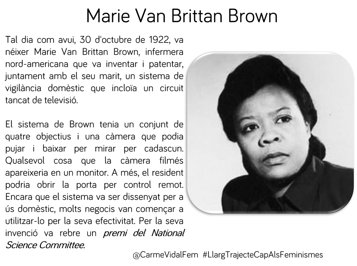 CarmeVidalFem's tweet photo. #taldiacomavui, 30 d'octubre de 1922, va néixer #MarieBrown, #infermera nord-americana que va inventar i patentar amb el seu marit, un sistema de vigilància domèstic que incloïa un circuit tancat de televisió. Va rebre un premi del National Science Committee #inventores https://t.co/k38PsCJrD3