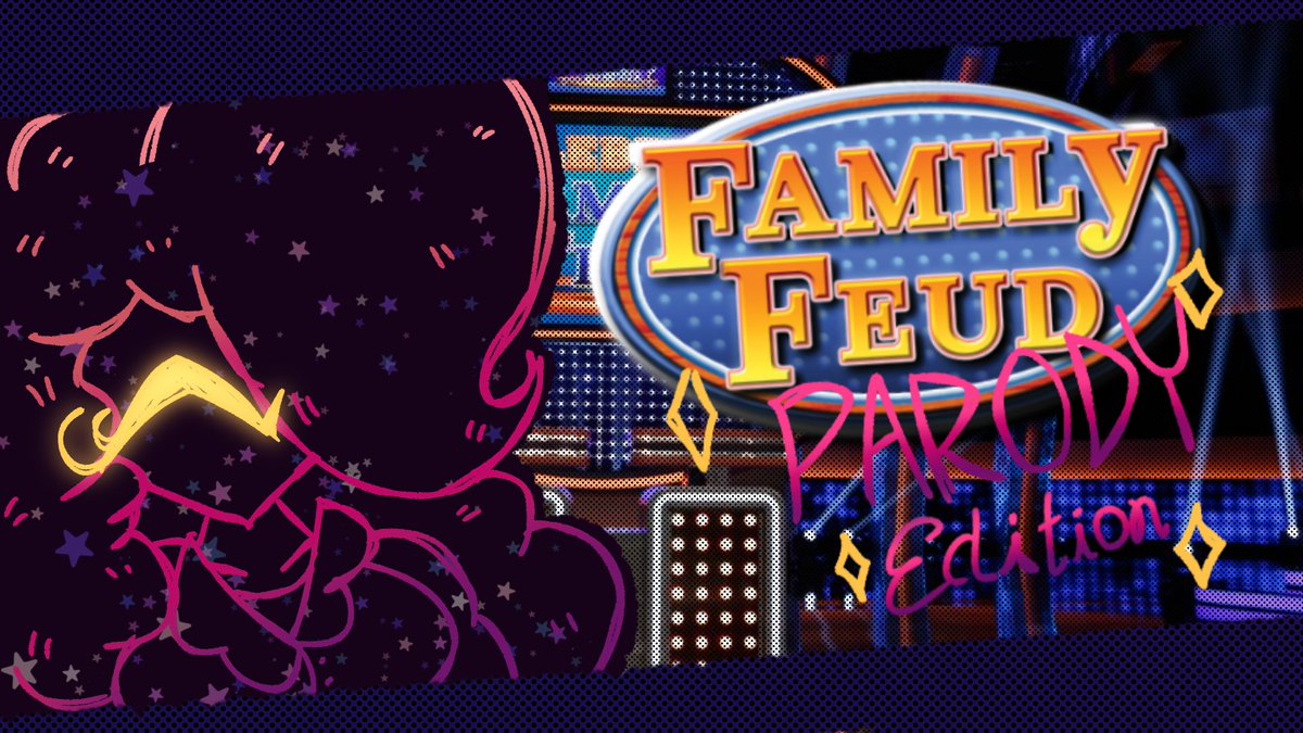 INTRODUCING A FUN LITTLE PET PROJECT!!

A parody of a little game show featuring parodies: Family Feud Parody Edition!

Info below:

(🧵)