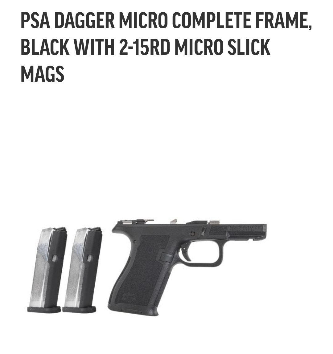 AKballistics's tweet photo. ⭐️🔥➡️ https://t.co/bYKVbr4hsh
PSA Micro Dagger Frame with 2 magazines.  Just **$99.99**. 
Affiliate Link ⭐️ 
#9mm #Dagger #MicroDagger #GunDeals #Guns #GunsSaveLives #Firearms #2AShallNotBeInfringed 
@palmettoarmory https://t.co/9ortCDqEQR