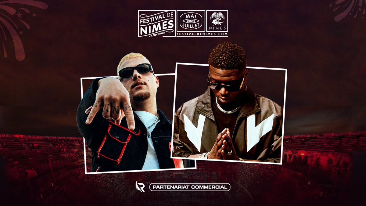 🚨NINHO &amp; PLK se produiront respectivement le 6 et 17 juillet à l’occasion du festival de Nîmes !