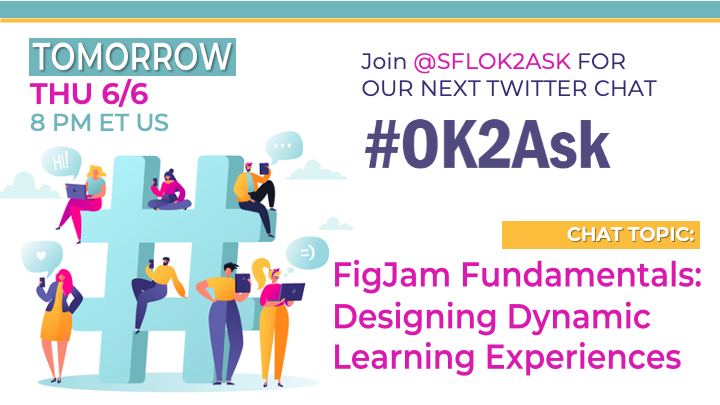 SFLOK2Ask's tweet photo. 📢Our next #edchat #twitterchat from @TeachersFirst is TOMORROW, Thurs., June 6, at 8PM EST.
👉FigJam Fundamentals: Designing Dynamic Learning Experiences
#⃣Use #OK2Ask & #TeachersFirst to join host
@BowerKM
#edtechchat
#edtech
#teachertwitter
#eduTwitter
#TeacherPD
#edchat https://t.co/ZfQRxR9aXt