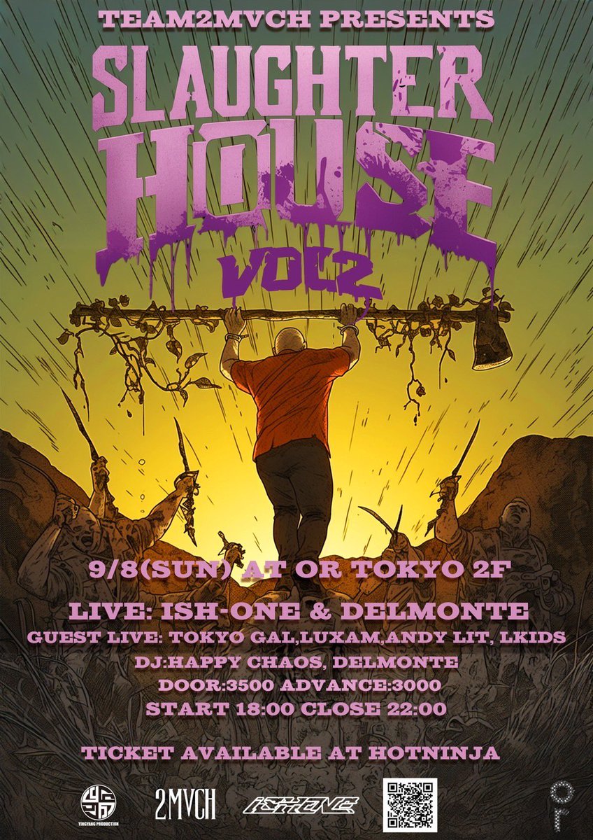 【NEWS】

ISH_ONE&amp;DELMONTE率いる
<a href="/TEAM2MVCH/">TEAM2MVCH</a> 主催LIVE イベント

"SLAUGHTER HOUSE LIVE"第二弾
SUMMER SPECIALの開催が決定！

9/8(SUN) 
<a href="/ortokyoofficial/">ortokyo</a> 2F

チケット先行予約はこちら📲
hot-ninja.stores.jp/items/65e34c7c…

#TEAM2MVCH 
#SLAUGHTERHOUSELIVE
#ortokyo