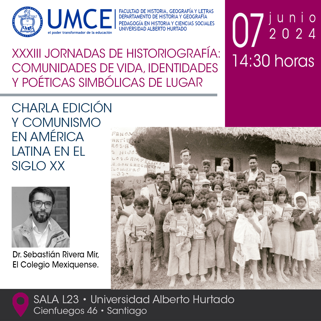 umcecl's tweet photo. #AgendaUMCE Invitamos a la charla Edición y comunismo en América Latina en el siglo XX. Expone Dr. Sebastián Rivera Mir, El Colegio Mexiquense.
🗓  7 de junio, 14:30 horas
📍@uahurtado Sala L23 (Cienfuegos 46, Santiago)
Co-organiza: Pedagogía en Historia y Cs Sociales, @uahurtado https://t.co/q5NVuotb6e