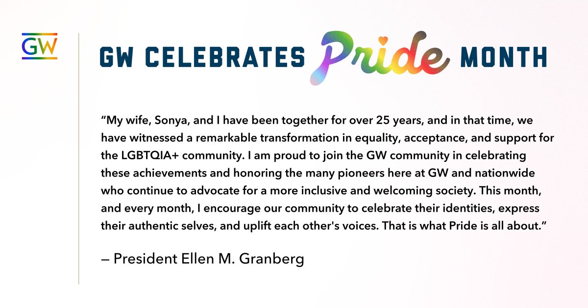 Happy #Pride Month! This month, and every month, I encourage our @GWTweets community to celebrate their identities, express their authentic selves, and uplift each other's voices. That is what Pride is all about.