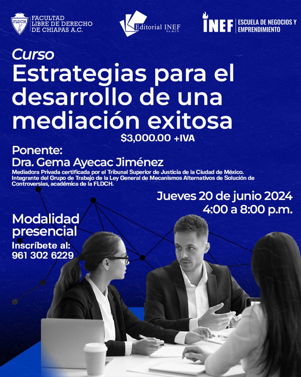 inef1's tweet photo. Inscríbete al Curso “Estrategias para el desarrollo de una mediación exitosa”, impartido por la Dra. Gema Ayecac Jiménez.

Presencial.

🗓️ 20 de junio del 2024.
🕓 Horario: 4 p.m. a 8 p.m.

Recibe Costos y Beneficios vía WhatsApp al: 📲 961 302 6229 https://t.co/q72DGsiRkV
