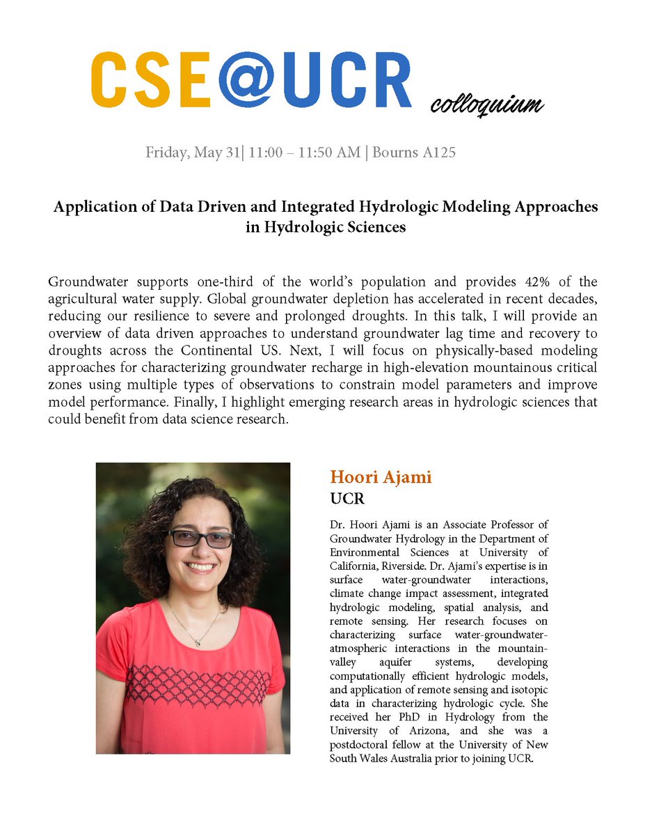 UCR_CSE's tweet photo. CSE Colloquium: Prof. Hoori Ajami @AjamiHoori from @UCRiverside gave a colloquium talk on Friday May 31 titled "Application of Data Driven and Integrated Hydrologic Modeling Approaches in Hydrologic Sciences" in Bourns A125. https://t.co/h989pv71Zq