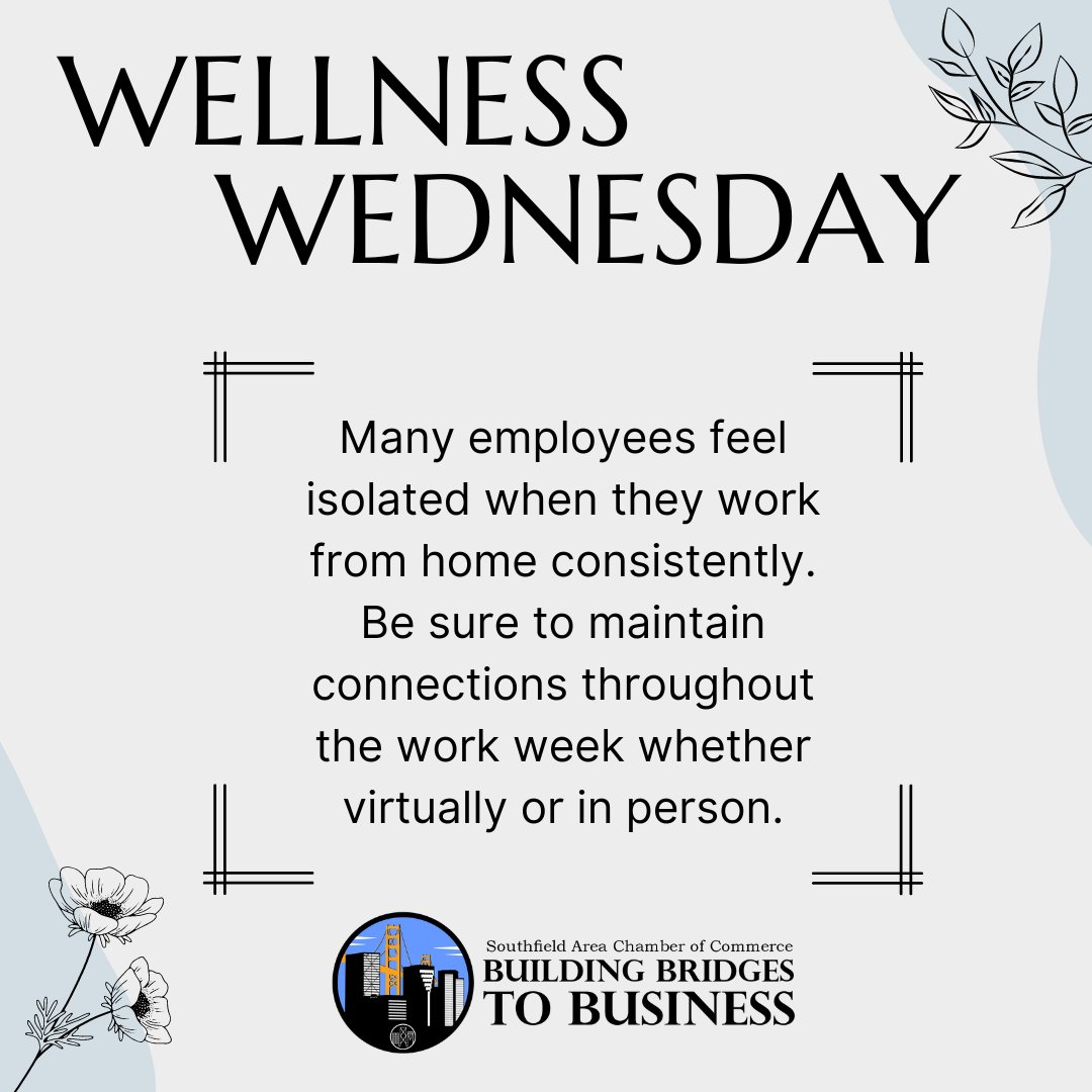 SouthfieldCC's tweet photo. Wellness Wednesday 🌿 

As a hybrid worker, it's important to maintain connections outside of work. Try joining a club or attending an event that fits your interests to build relationships. 

#wellnesswednesday #hybridworking #southfield #creatingconnections #southfieldchamber https://t.co/5kCPmBgiM2