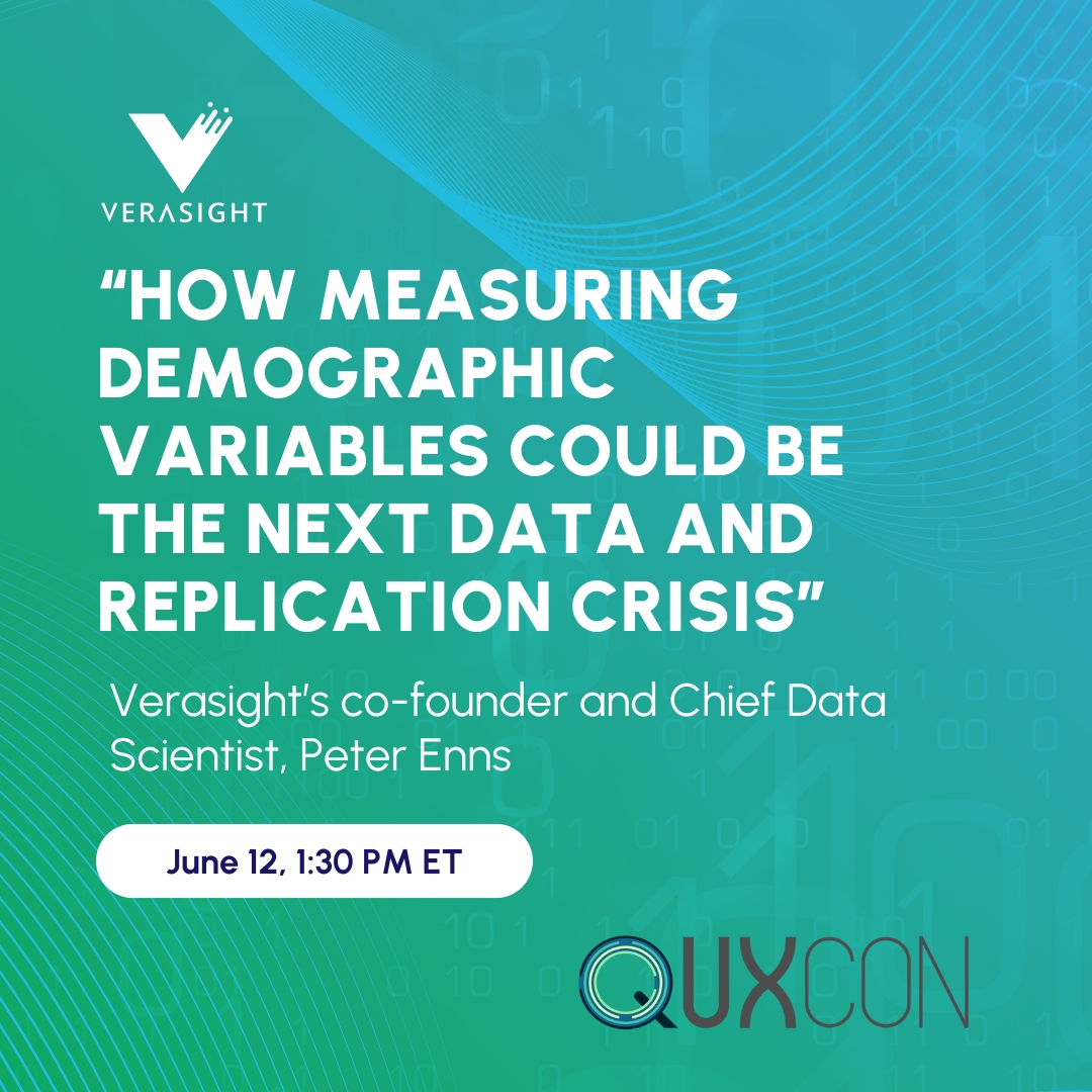 verasight_data's tweet photo. Tune in next Wednesday to #QuantUXCon to hear Verasight co-founder and Chief Data Scientist, @pete_enns, present on how measuring demographic variables could be the next data and replication crisis. https://t.co/53XbzViS40