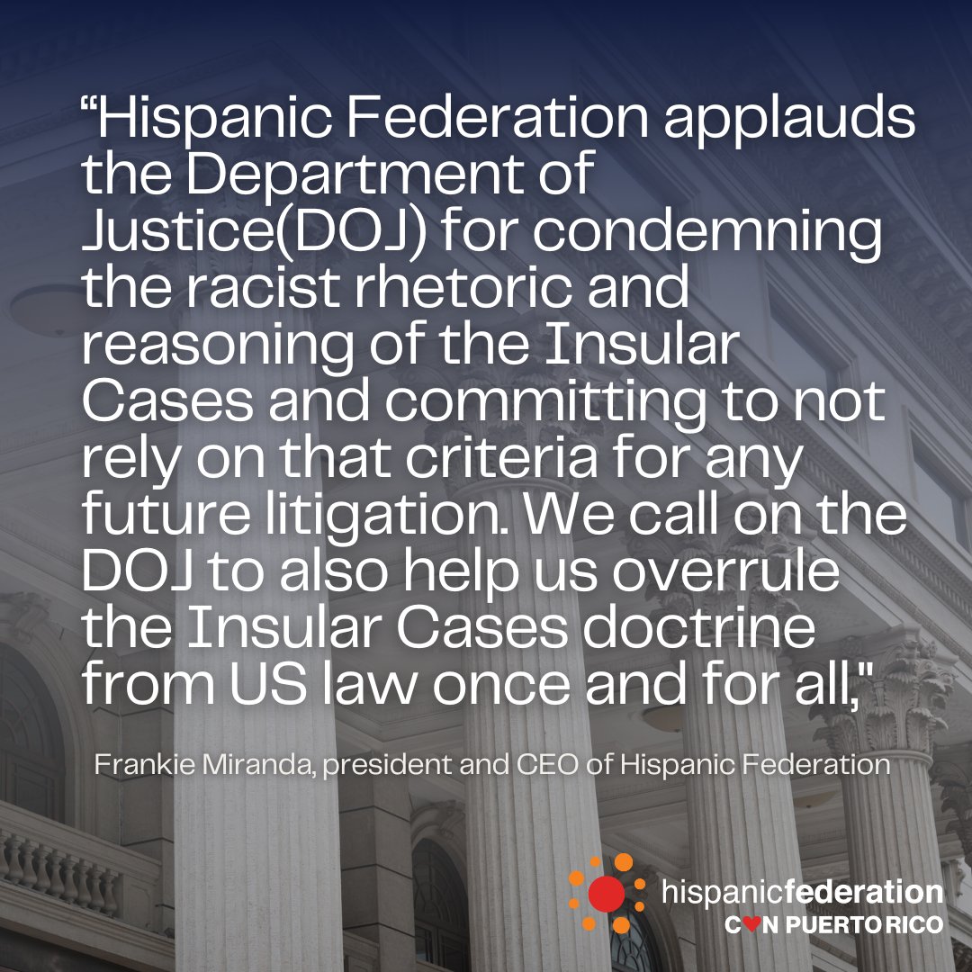 In an historic move, @thejusticedept has announced a department-wide policy to “not rely on or seek to extend the doctrine of territorial incorporation established by the Insular Cases.”. Read HF President &amp; CEO, Frankie Miranda’s statement on @right2democracy press release: