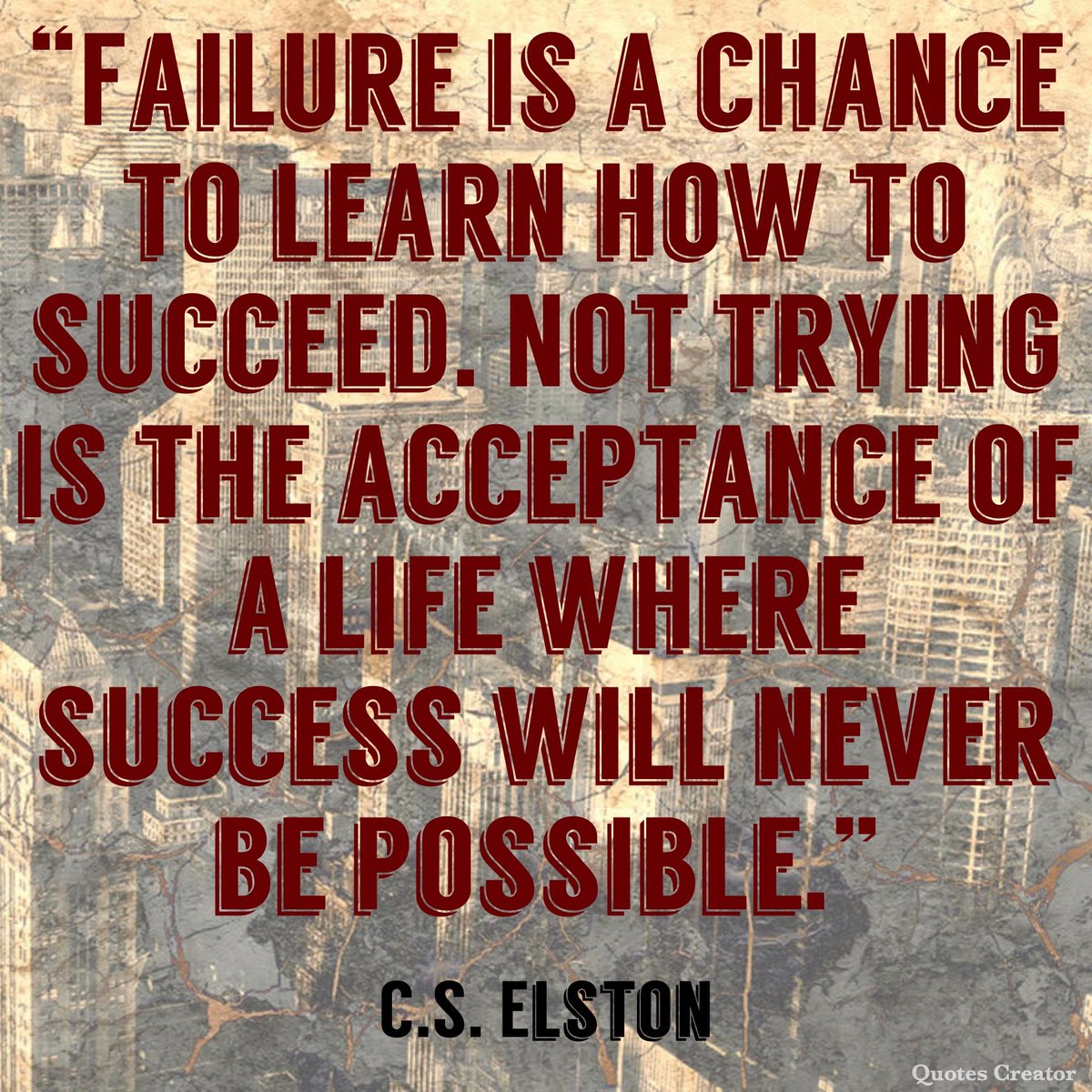 “Failure is a chance to learn how to succeed. Not trying is the acceptance of a life where success will never be possible.” – <a href="/cselston/">Chris Elston</a>, “The Four Corners” (<a href="/4CornersTrilogy/">The Four Corners</a>)

#QuoteOfTheDay #BookSpotlight #QuotesToliveBy