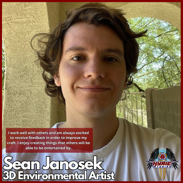 Meet the Team!
Sean is a 3D Environmental Artist at Kyrie Studios ⚔️
"Sean graduated from Arizona State University with a BFA in Animation and enjoys creating environments, modeling, texturing and learning new techniques for creating things in 3D."
janoseksrf.wixsite.com/sean-portfolio