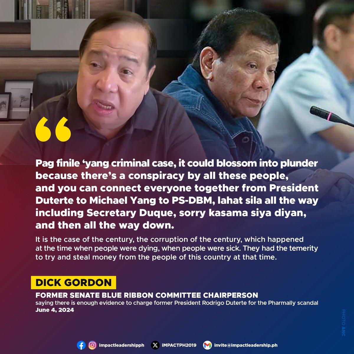 GORDON CALLS PHARMALLY SCANDAL 'CORRUPTION OF THE CENTURY', SUGGESTS CHARGES AGAINST EX-PRESIDENT DUTERTE Former Sen. Dick Gordon calls the Pharmally scandal the 'corruption of the century', saying there is enough evidence to charge former President Rodrigo Duterte.