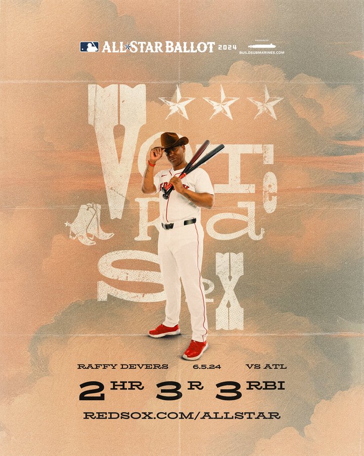 A photo cutout of Rafael Devers standing in home white uniform with bat over his shoulder, tipping a cowboy hat. 

Text: VOTE RED SOX- 2024 All Star Ballot 
2 home runs, 3 runs, 3 runs batted in
redsox.com/allstar