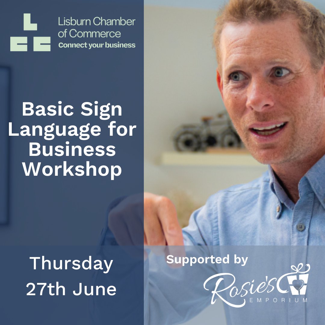 Does your business struggle to effectively communicate with deaf customers, clients or employees? Join Lisburn Chamber of Commerce and Sign Source NI for an introductory British Sign Language (BSL) training workshop designed specifically for businesses. 
lisburnchamber.co.uk/event/2434-2/