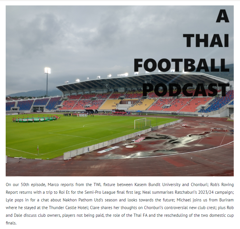 Thaifootballpod's tweet photo. Get in the mood for today's big match by listening to the new episode of 'A Thai Football Podcast'.
A Thai Football Podcast
Episode 50: I Predict A Roi Et
Available now! https://t.co/oeAtFLkiRs
#CHITHA https://t.co/osKA1dVuFj
