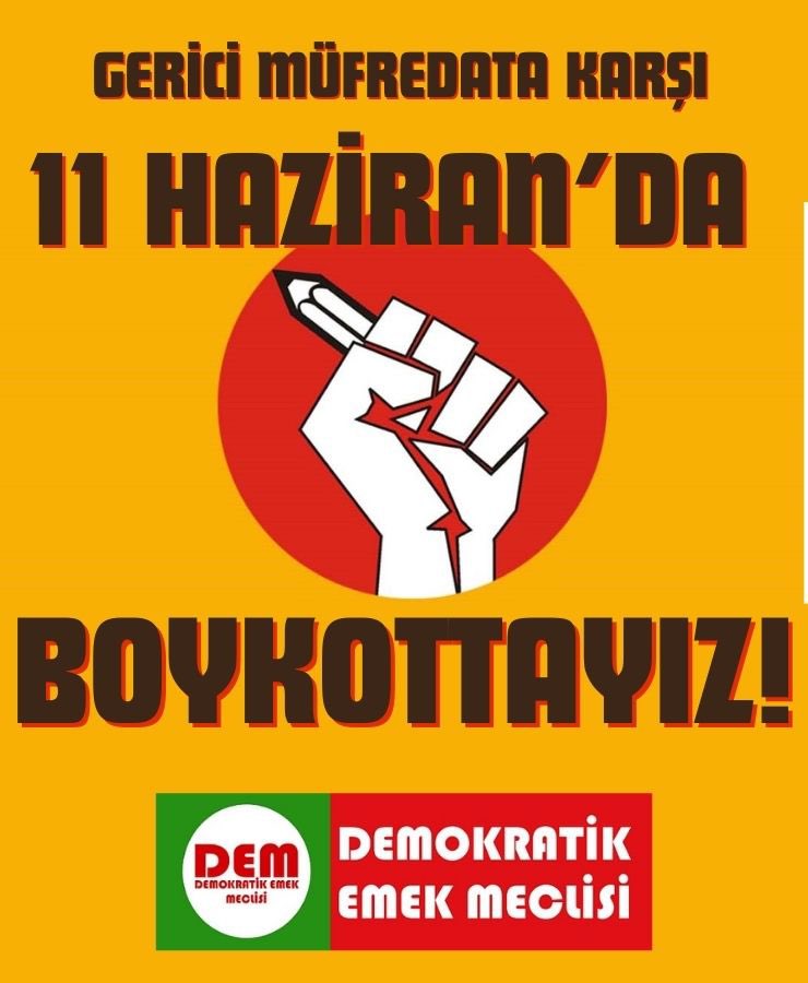 DemokratikEmek's tweet photo. GERİCİ MÜFREDATA KARŞI
11 HAZİRAN’DA BOYKOTTAYIZ!

#GericiEğitimeHAYIR https://t.co/PRP7wSe1ee