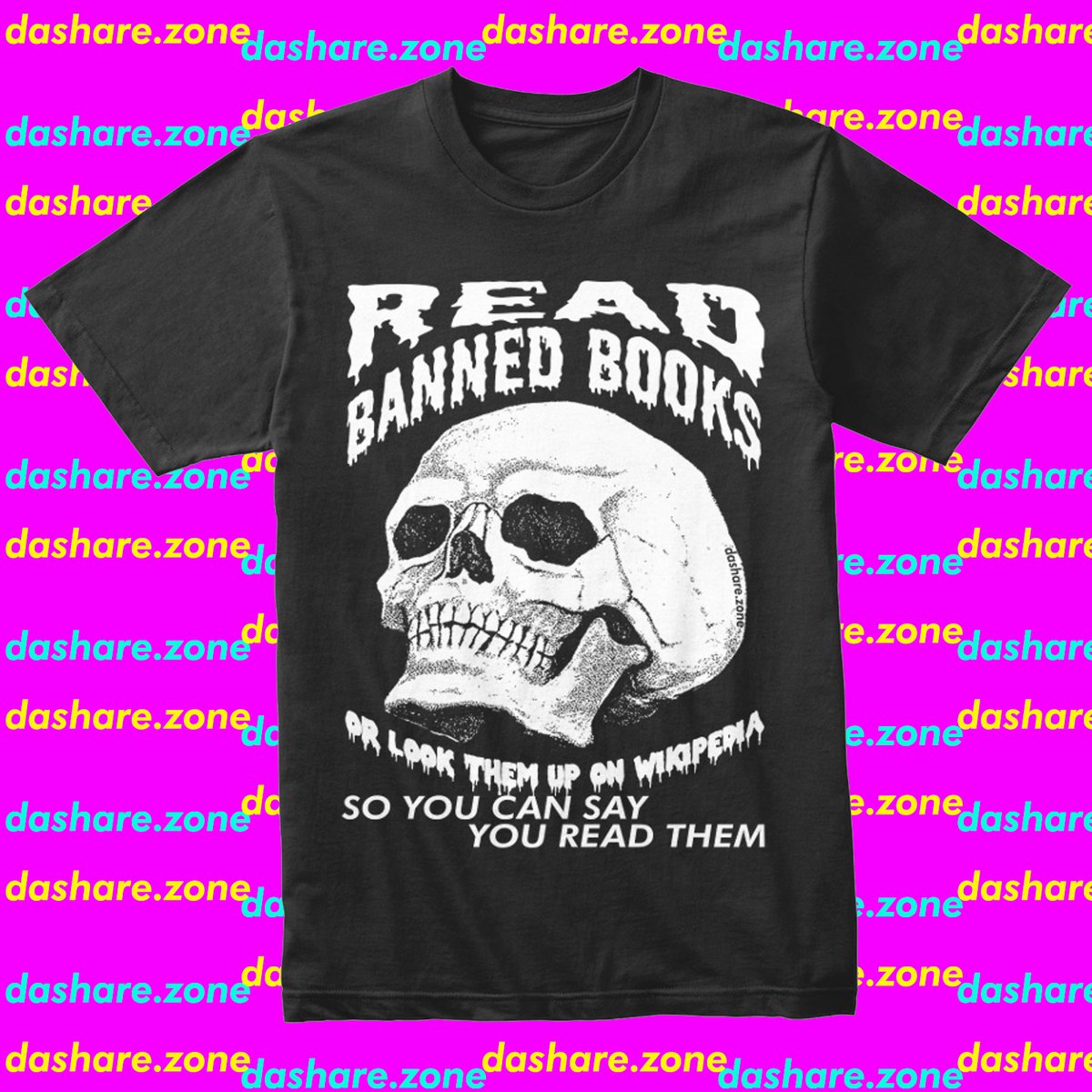 dasharez0ne's tweet photo. READ BANNED BOOKS, OR LOOK THEM UP ON WIKIPEDIA SO YOU CAN SAY OYU READ THEM - SHIRT AVALIABLE AT https://t.co/1Wb2rv8Bhy - https://t.co/GfqwqHWv7Y ADMIN https://t.co/Xi4ZZTOFHW