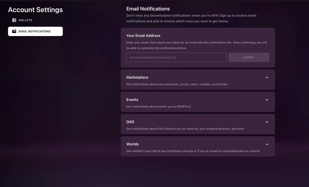 Email Notifications: Now Live 📨

Don't miss any DCL updates when you're AFK💻

Sign up to receive email notifications and pick &amp; choose which alerts you want to receive. 

🛍️Marketplace
📅Events
🗳️DAO
🌐Worlds 

Head to your Account Settings to set up your alerts🔔
