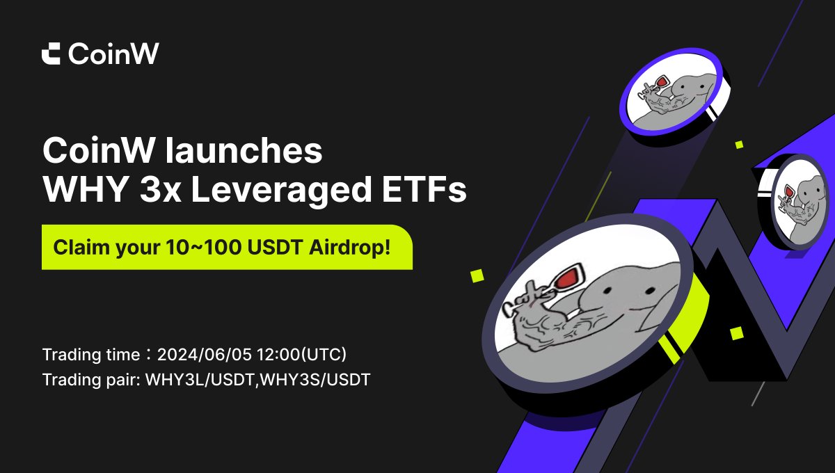 #CoinW launches $WHY 3x Leveraged ETFs 🔥

Claim your 10~100 USDT Airdrop!

📅 Event period: 5th June 2024, 12:00 UTC – 7th June 2024, 16:00 UTC

💰 Leveraged ETFs for this event: ENA4L/USDT, ENA4S/USDT

Learn more: coinw.zendesk.com/hc/en-us/artic…