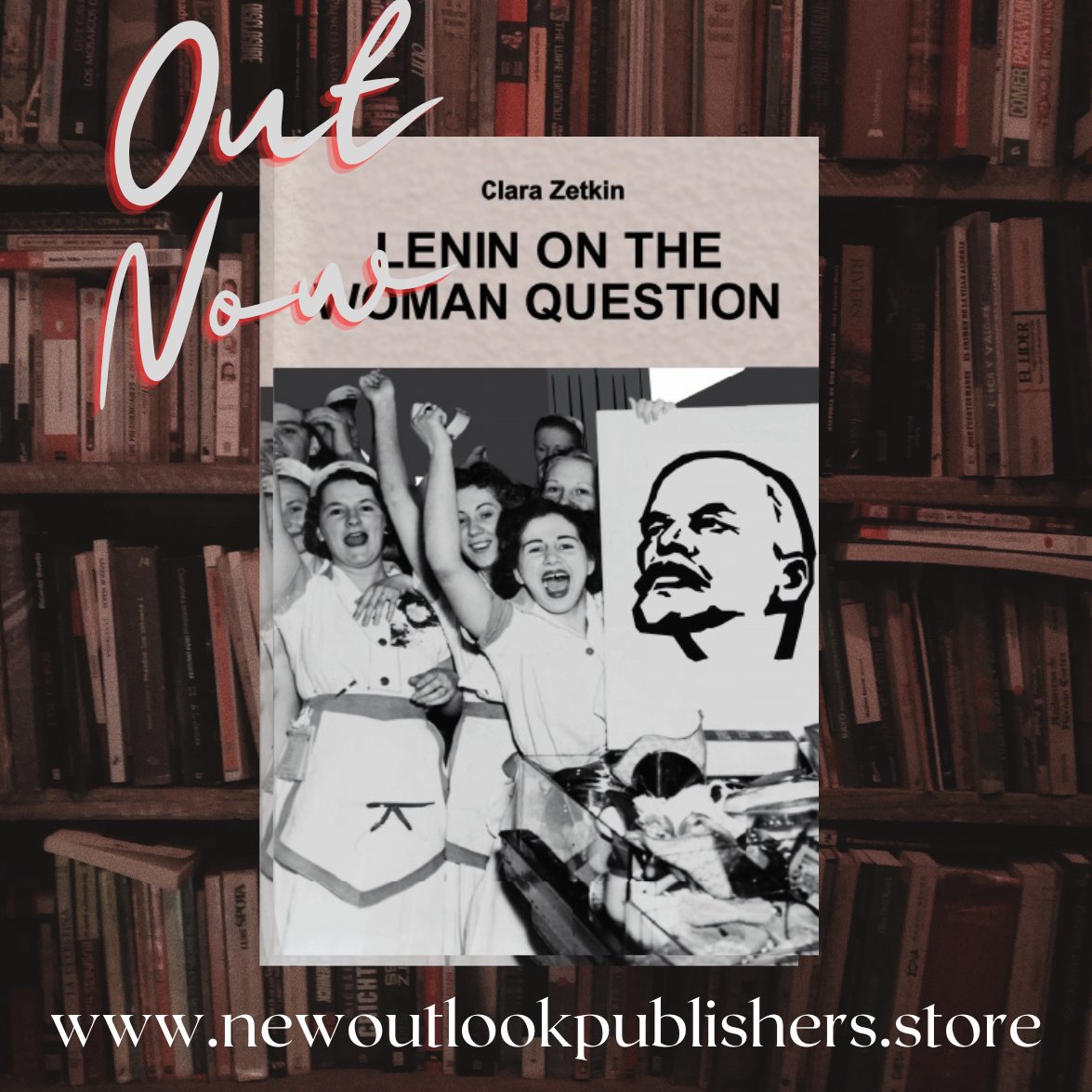 newoutlookpubs's tweet photo. Out Now, Lenin on the Woman Question an interview with Clara Zetkin, get it on New Outlook Publishers
#Lenin #Zetkin #WomanQuestion #Communism #NOP #NewOutlookPublishers #PCUSA #LYCUSA #PSMLS #USFSP

https://t.co/TxNfX4TVIf https://t.co/vSDvERaMxi