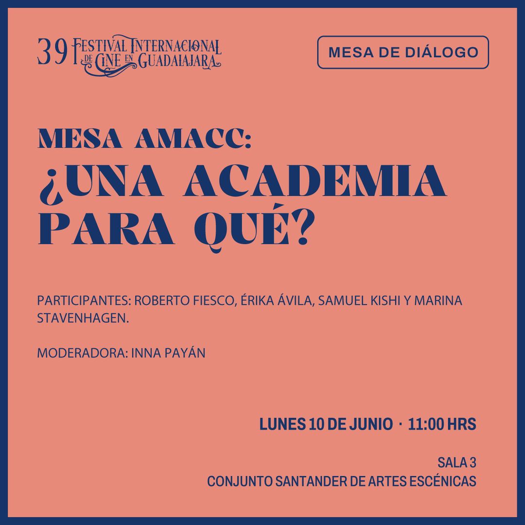 AnimaldeLuz's tweet photo. #MesaDeDiálogo | Conoce las acciones que desempeña la @AcademiaCineMx para preservar el cine nacional. 🎥 🇲🇽

@FICGoficial, 10 de junio, Conjunto Santander,
#Veñ del 7 al 15 junio al #FICG39 https://t.co/G69P47t8Bt