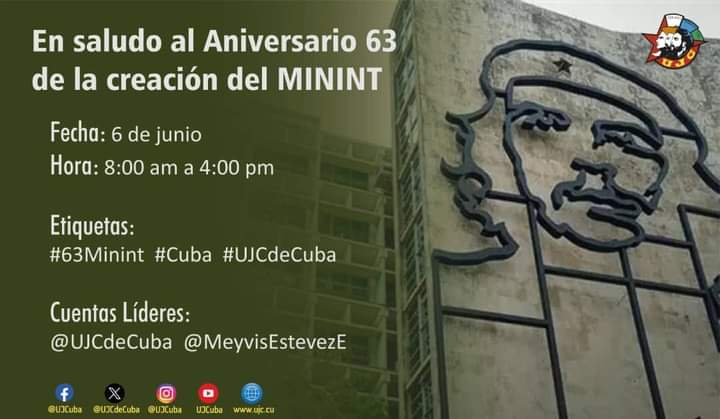 📇 Este 6 de junio nuestro Ministerio del Interior llega a su cumpleaños 63, por lo que te invitamos a sumarte a las operaciones en redes que estaremos realizando para celebrar y agradecer a quienes resguardan la tranquilidad y el orden del pueblo 🇨🇺.

#UJCdeCuba #Cuba #63Minint