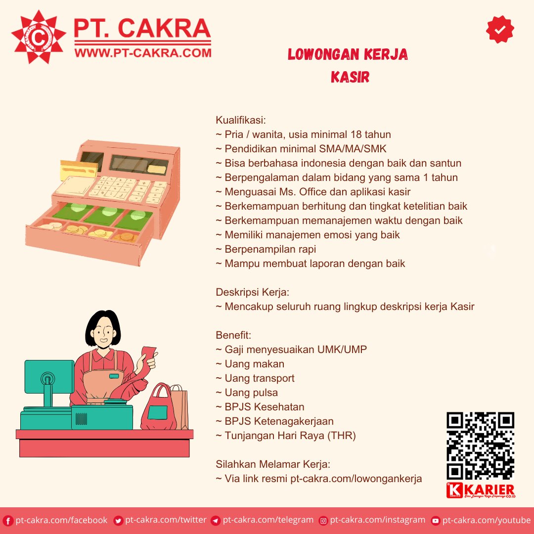 Lowongan Kerja Sebagai Kasir

Kualifikasi:
~ Bisa berbahasa indonesia dengan baik dan santun
~ Menguasai Ms. Office dan aplikasi kasir
~ Berkemampuan berhitung dan tingkat ketelitian baik
~ Memiliki manajemen emosi yang baik

Apply:
~ Via link resmi pt-cakra.com/lowongankerja