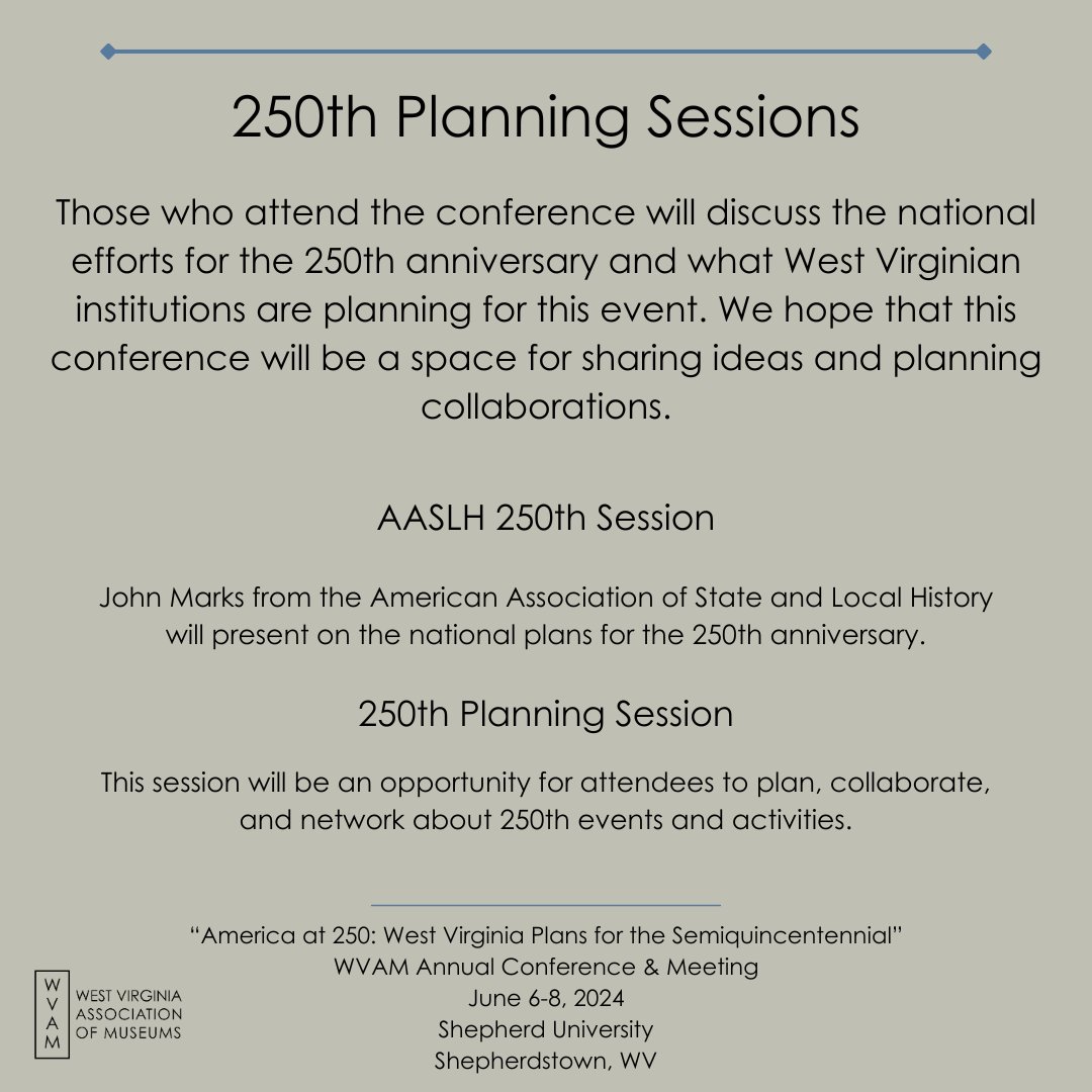 MuseumsofWV's tweet image. Morning Session 3: 11:30AM - 12:30PM #WVAM2024
