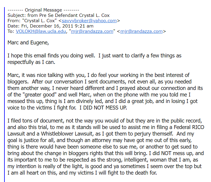 RandazzaParody's tweet photo. Obsidian v. Cox 9th Circuit Appeal, Crystal L. Cox email to Eugene Volokh and Marc Randazza, firing my then attorney Randazza. #RandazzaLegalGroup #Malpractice . First Amendment Lawyer betrayed his client, then sued me for 12 years and counting. He Won't Let Up. https://t.co/b5C6p0yhpN
