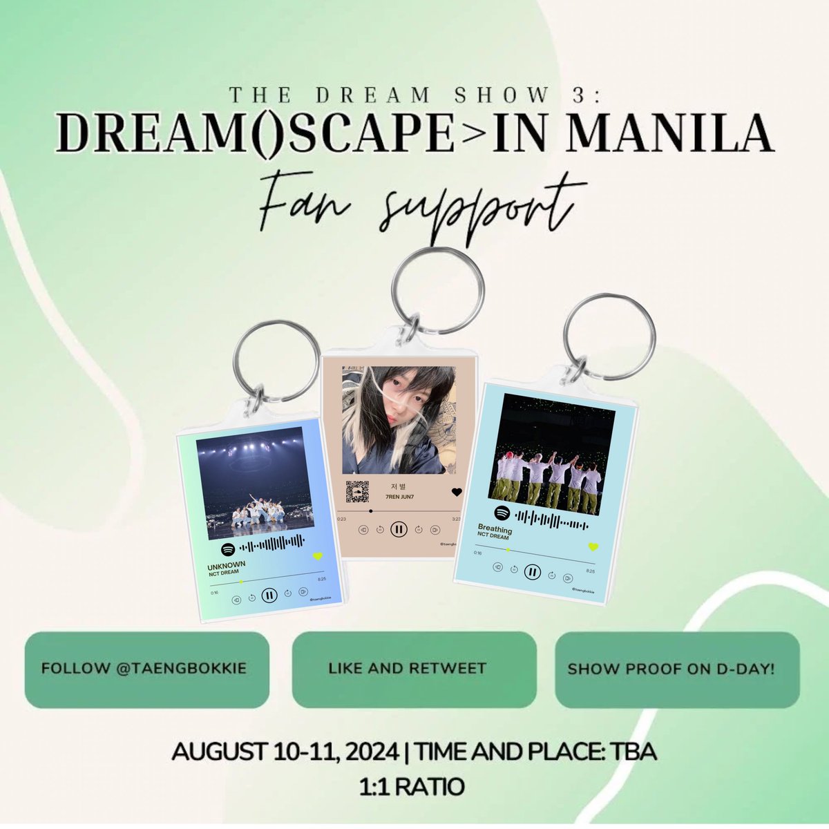 taengbokkie's tweet image. THE DREAM SHOW 3 : DREAM( )SCAPE&amp;gt; in MANILA fan support 💚

💚 mbf (@taengbokkie)
💚 retweet &amp;amp; like | show proof
💚 strictly 1:1 | limited quantity

August 10 &amp;amp; 11, 2024 

#THEDREAMSHOW3_in_MANILA #THEDREAMSHOW3_in_MNL
#NCTDREAM #THEDREAMSHOW3
#NCTDREAM_THEDREAMSHOW3_in_MNL