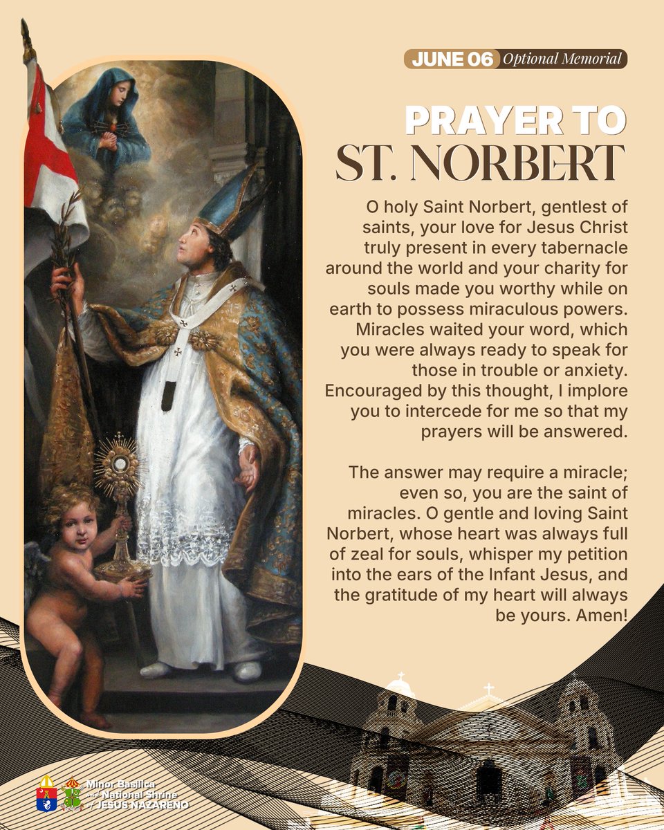 quiapochurch's tweet photo. SAINT NORBERT, pray for us!🙏
Founder - Premonstratensians
06 June; Optional Memorial
#SaintNorbert #SanNorberto #SaintOfTheDay #HolyEucharist #Eucharist #Catholic #Katoliko #QuiapoChurch #JesusNazareno #NuestroPadreJesusNazareno #MinorBasilicaAndNationalShrineOfJesusNazareno https://t.co/oqbHN3V1He