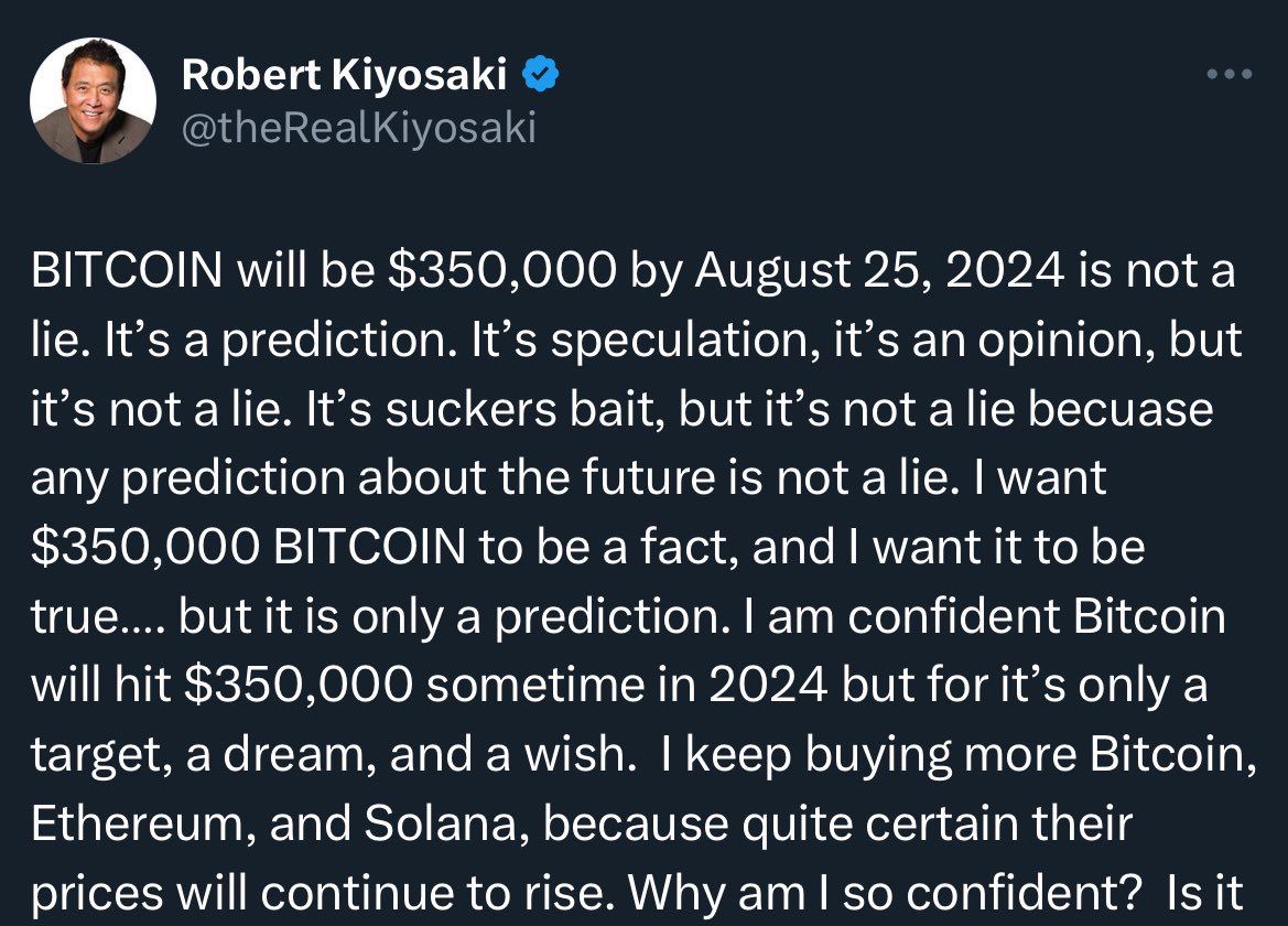 Robert Kiyosaki has said #Bitcoin to $350,000 by August 25, 2024. What do  you think ?