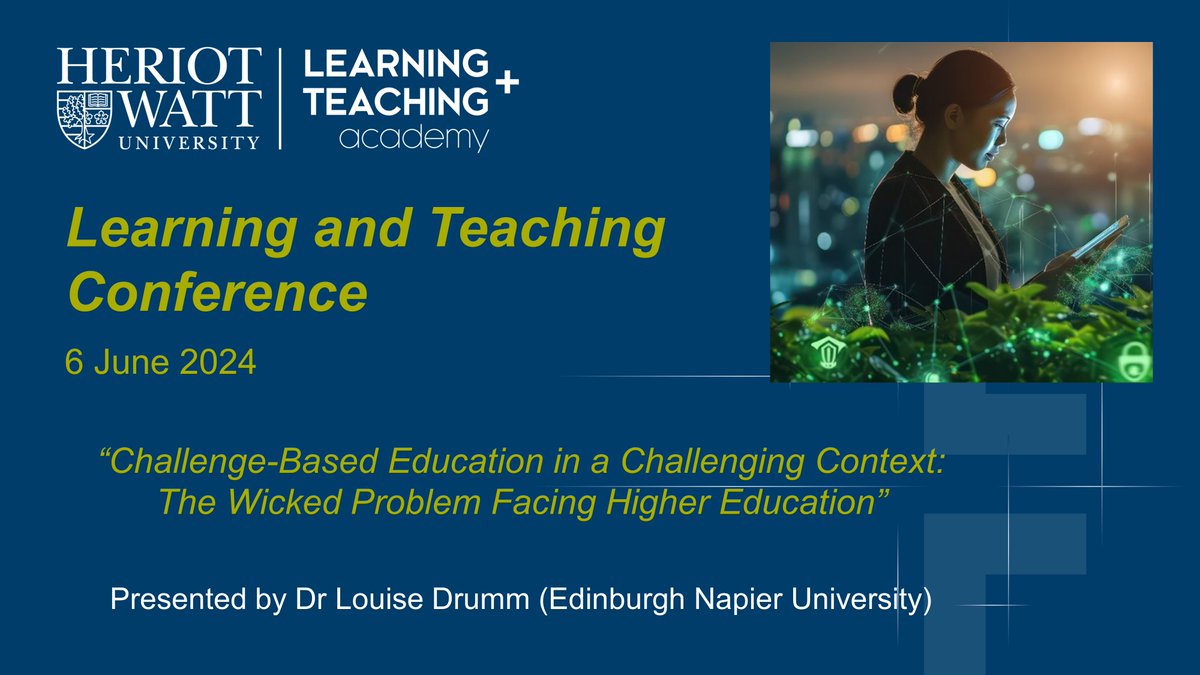 HWU Learning & Teaching Academy (@lta_hwu) on Twitter photo Day 3 of <a href="/HeriotWattUni/">Heriot-Watt University</a> Learning & Teaching Conference today. Our final keynote is <a href="/louisedrumm/">Dr. Louise Drumm</a> (<a href="/EdNapDLTE/">DLTE</a>). We're looking forward to her provocation on 'Challenge-based education in a challenging context: the wicked problem facing HE'.
#InspiringLearning Day 3 of <a href="/HeriotWattUni/">Heriot-Watt University</a> Learning & Teaching Conference today. Our final keynote is <a href="/louisedrumm/">Dr. Louise Drumm</a> (<a href="/EdNapDLTE/">DLTE</a>). We're looking forward to her provocation on 'Challenge-based education in a challenging context: the wicked problem facing HE'.
#InspiringLearning
