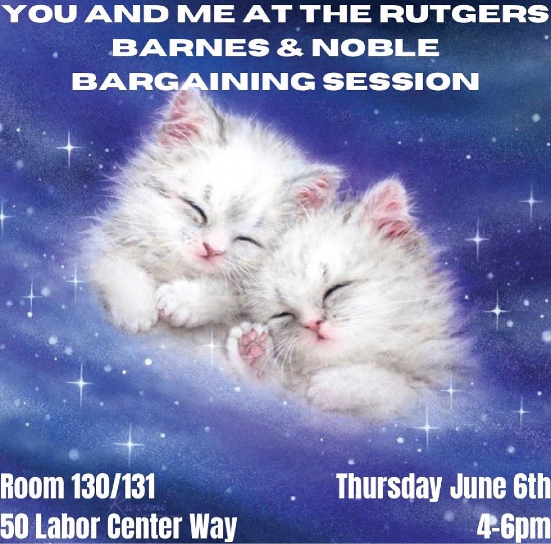 Join us as <a href="/RUBookshopUnion/">Rutgers NB Bookstore Union</a> continues to bargain for their contract!