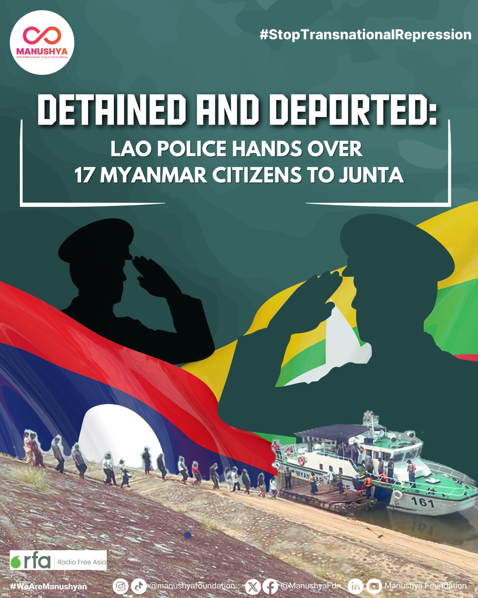 ManushyaFdn's tweet image. 🛑 #StopTransnationalRepression - Lao police have handed over 17 Myanmar nationals to illegal junta soldiers at the northern Golden Triangle border, in what is a disturbing first for the state.

Read more at 🔗 bit.ly/45bEcYl

#GoldenTriangle #SpecialEconomicZone