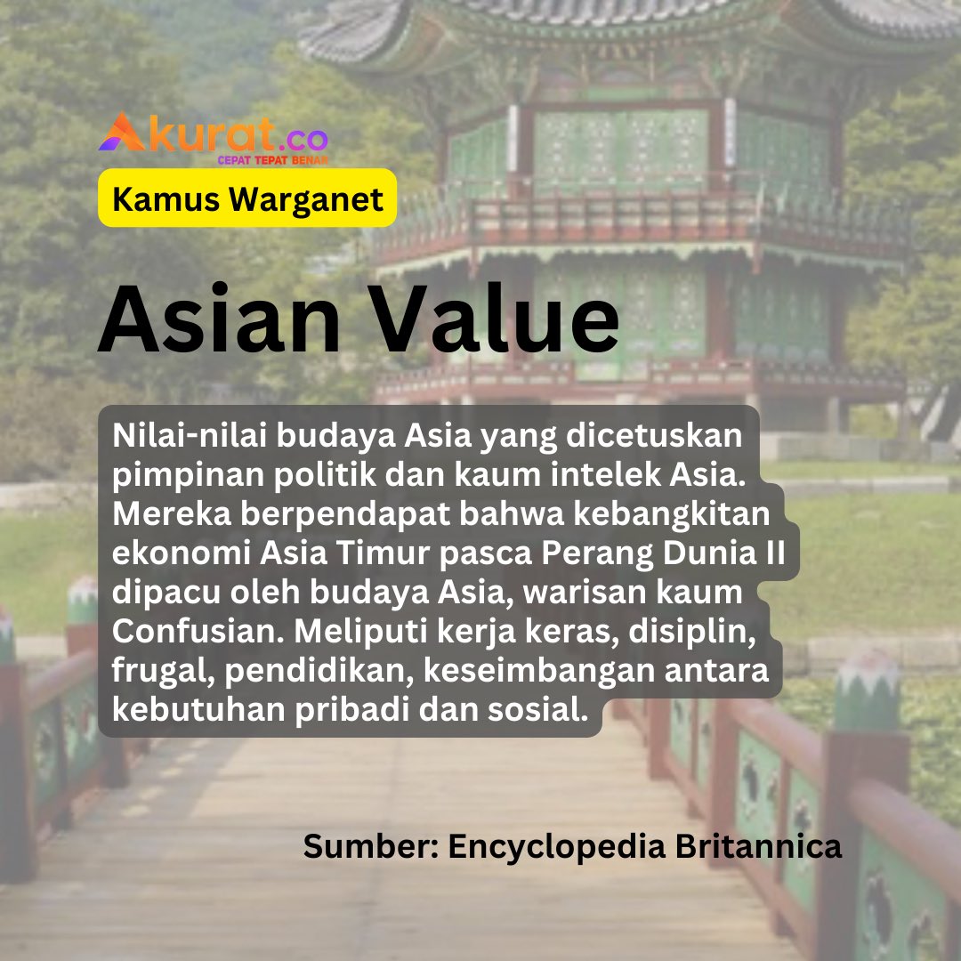 akuratco's tweet photo. Istilah “Asian Value” menjadi Trending Topic hari ini. Pemicunya, wawancara @pandji di @TotalPolitikCom. 

Asian Value secara bebas diartikan sebagai nilai-nilai budaya Asia untuk mengimbangi budaya Barat. Nilai-nilai itu mengutamakan kerja keras, disiplin, juga ikatan keluarga yang kuat. 

Asian Value populer di masa pasca Perang Dunia II, disebut sebagai pemacu kebangkitan ekonomi negara-negara Asia Timur. #KamusWarganet