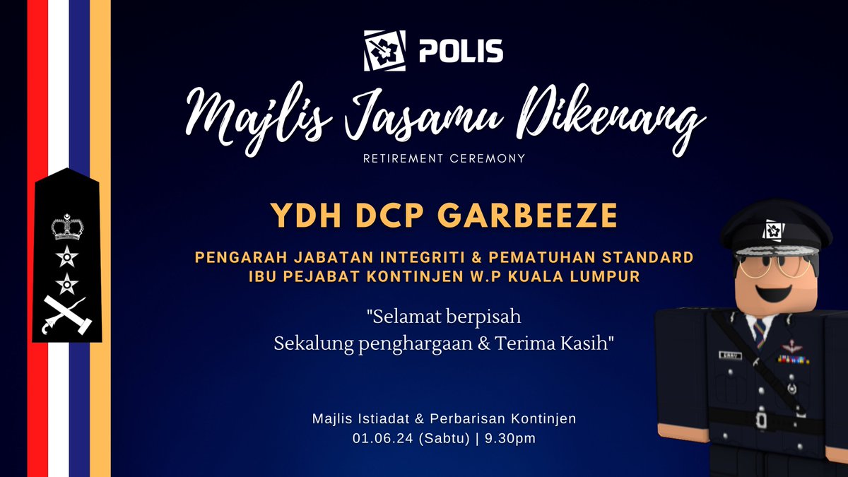 The MYSverse Police Force commemorated the retirement of Deputy Commissioner of Police garbeeze on the 1st June 2024

He departs after four years of distinguished and exemplary service force, where he held several high-profile positions and consistently excelled.