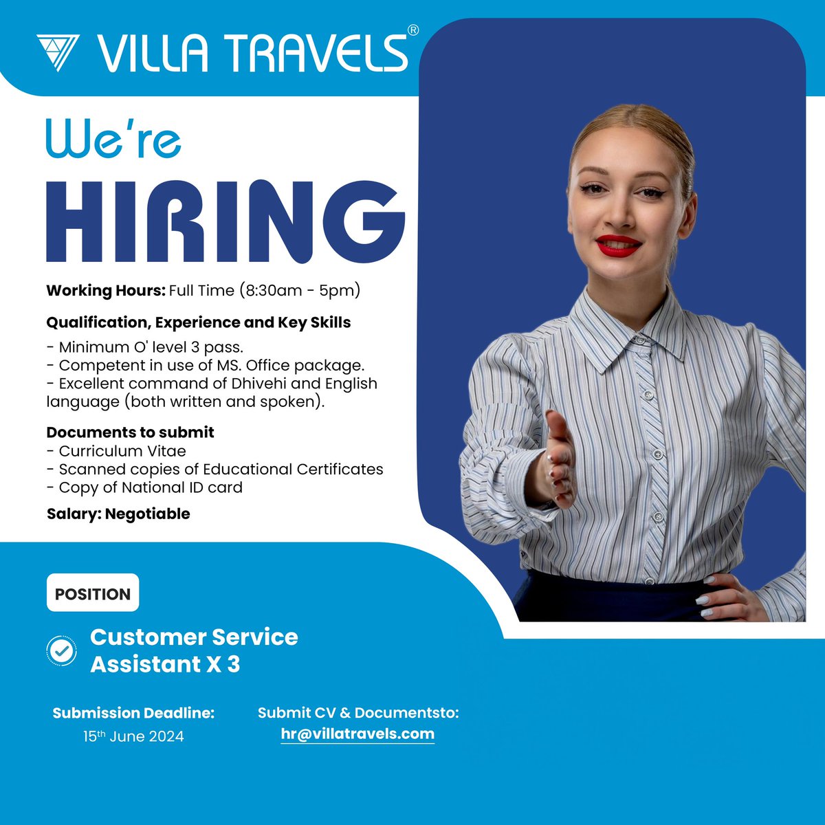 We Are Hiring!

Chance for Growing Together!

We are looking for the dynamic candidate to fulfill the vacant position below:

- Customer Service Assistant X 3

Interested candidates can apply before 17:00HRS on 15th June 2024

jobsicle.mv/job/16563