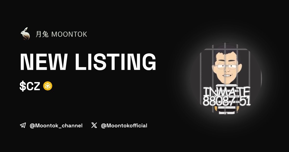 ⚡ 月兔雷霆 - Moontok Xpress

INMATE 88087-510 ($CZ)
moontok.io/coins/inmate-8…

0x50277a36C8C3B27C9400bD1f0cD8B7fC094F2F0B

LIQ: $11,244 | MC: $22,909

#altcoin #memecoins @czinmate <a href="/moontokofficial/">Moontok 月兔 🐇</a>