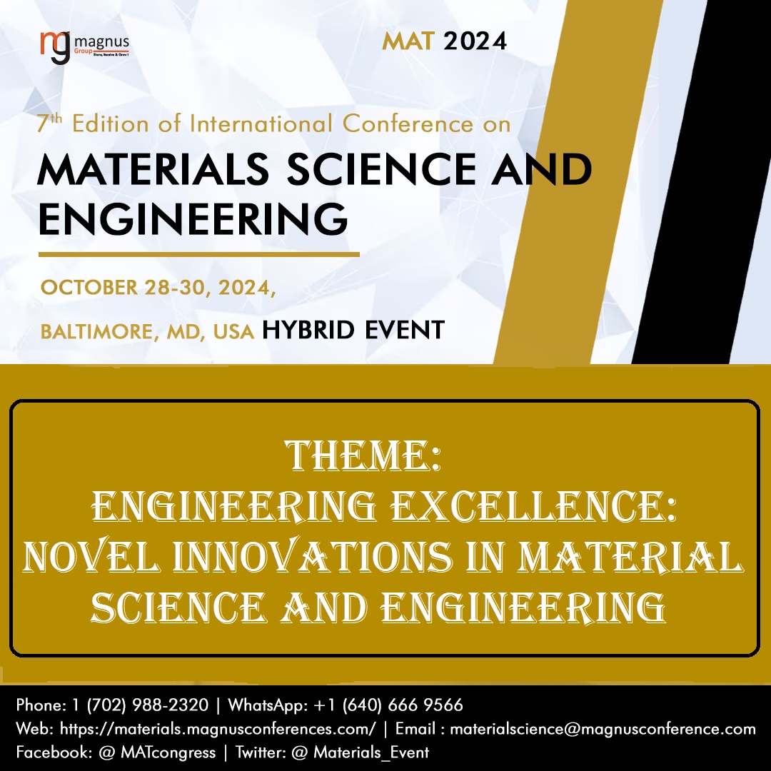 Materials_Event's tweet photo. Innovate with the Best in #MaterialScience at #MAT2024
📅 Dates: October 28-30, 2024
📍 Venue: Baltimore, MD, USA | Hybrid event
✉️ Email: materialscience@magnusconference.com
📄 Submit your abstract: https://t.co/9GkQBXNGPV
✅ Confirm your slot: https://t.co/5VBySmvWuV https://t.co/tMykININ67