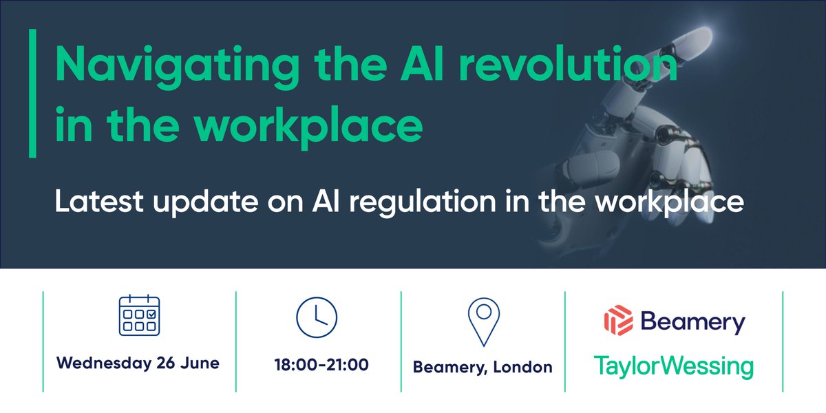 TaylorWessingUK's tweet photo. Join us on Wednesday 26 June to hear and discuss the latest on incoming #AI regulation and its impact on the workplace: https://t.co/SjfmhjdMhM https://t.co/9JpMImxRvN