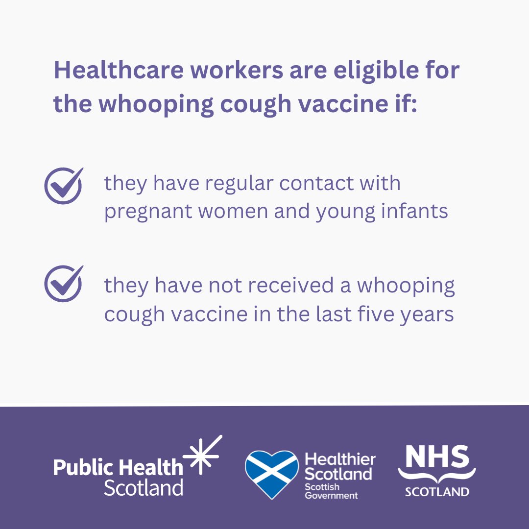 The Joint Committee on Vaccination and Immunisation recommends some healthcare workers get the whooping cough vaccine.

If you’re a healthcare worker and you meet the eligible criteria, please contact your Occupational Health Department for more information.

#WhoopingCoughScot