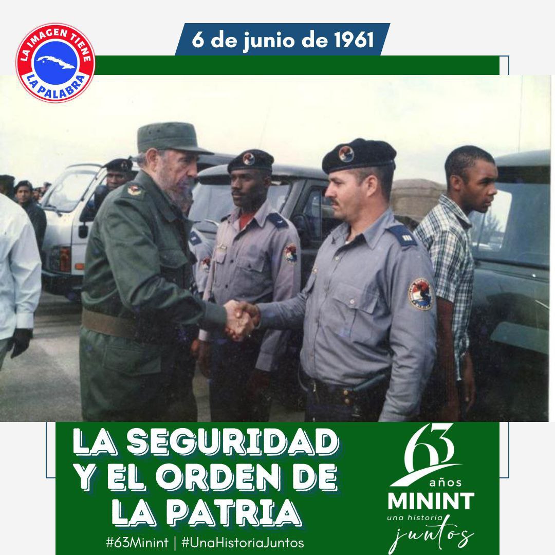 La Seguridad y el Orden de la Patria, aniversario 63 #MinintCuba FELICIDADES!
#FidelPorSiempre
#UnaHistoriaJuntos