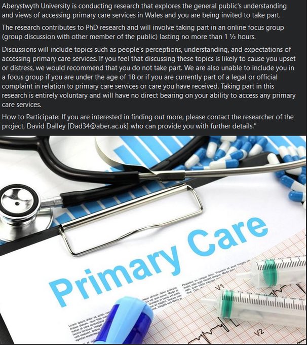 Interested in sharing your views on primary care? I’m currently recruiting participants in Wales to take part in online focus groups to share their expectations and views around primary care services, any questions please get in contact and further information is available below