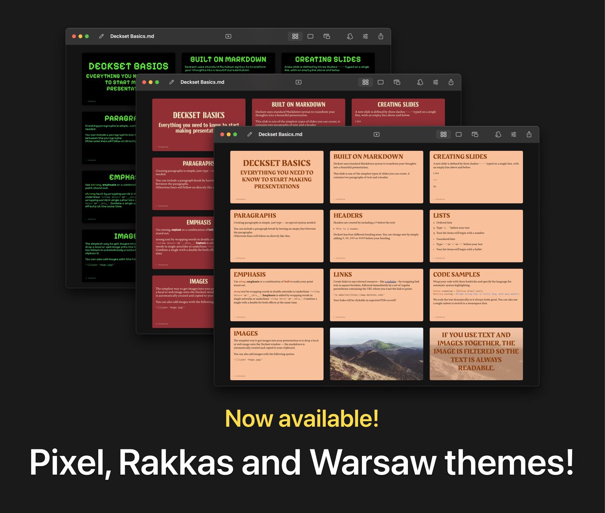 Deckset 2.0.32 for macOS and 1.0.9 for iOS is now out 🚀 This update adds not one, not two but three entirely new themes! Along with a completely new template picker for new presentations and a couple of minor bug fixes. We hope you'll enjoy it!