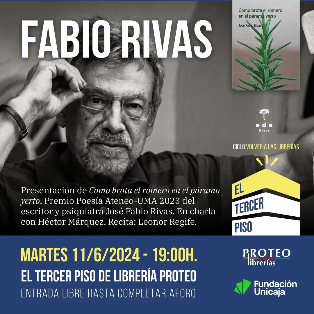 Próximo martes 11 en #eltercerpisoproteo de <a href="/LibreriaProteo/">Librería Proteo</a>: José Fabio Rivas, médico psiquiatra y Premio de Poesía <a href="/ateneomalaga/">Ateneo de Málaga</a> <a href="/InfoUMA/">Universidad de Málaga</a> 2023, presenta en charla conmigo su poemario Como brota el romero en el páramo yerto, de <a href="/EDAlibros/">EDA Libros</a>