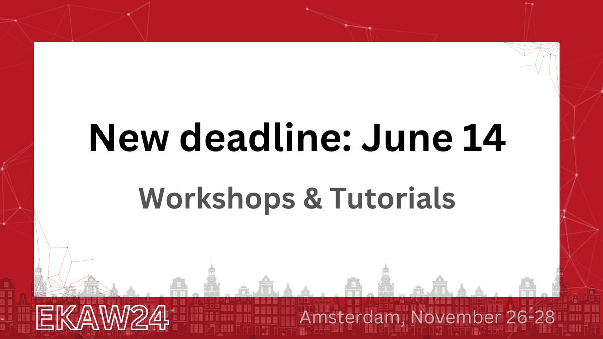 🚨Deadline Extension 🚨
New deadline: June 14 

Thinking about submitting a proposal for 𝗪𝗼𝗿𝗸𝘀𝗵𝗼𝗽 &amp; 𝗧𝘂𝘁𝗼𝗿𝗶𝗮𝗹  in #EKAW24?
You got a few more days to make it 🏃

Check the call at event.cwi.nl/ekaw2024/cfwt.…